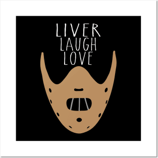 Liver Laugh Love Posters and Art